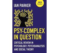 Ian Parker Psy-Complex in Question - Critical Review in Psychology, (Tascabile)