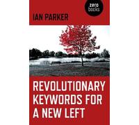 Ian Parker Revolutionary Keywords for a New Left (Tascabile)