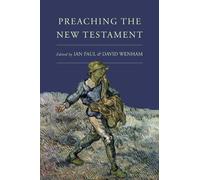Ian Paul Preaching the New Testament (Tascabile)
