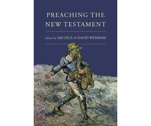 Ian Paul Preaching the New Testament (Tascabile)