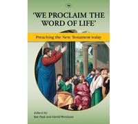 Ian Paul We Proclaim the Word of Life' (Tascabile)