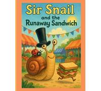 Ian Payne Sir Snail and the Runaway Sandwich (Tascabile)