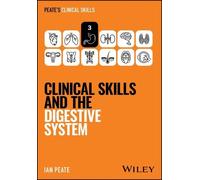 Ian Peate Clinical Skills and the Digestive System (Tascabile)