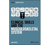 Ian Peate Clinical Skills and the Musculoskeletal System (Tascabile)