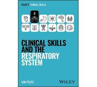 Ian Peate Clinical Skills and the Respiratory System (Tascabile)
