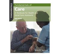 Ian Peate Fundamentals of Care (Tascabile) Fundamentals