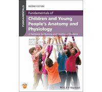 Ian Peate Fundamentals of Children and Young People's Anatomy and Ph (Tascabile)