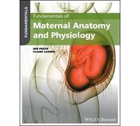 Ian Peate Fundamentals of Maternal Anatomy and Physiology (Tascabile)