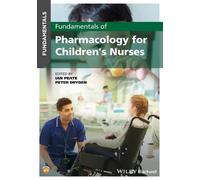 Ian Peate Fundamentals of Pharmacology for Children's Nurses (Tascabile)