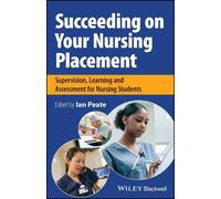 Ian Peate Succeeding on Your Nursing Placement (Tascabile)