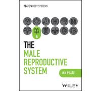 Ian Peate The Male Reproductive System (Tascabile) Peate's Body Systems