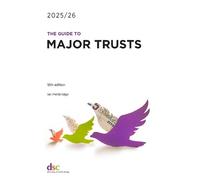 Ian Pembridge The Guide to Major Trusts 2025/26 (Tascabile)