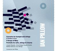 Ian Pillow Ian Pillow: Concerto for Trumpet and Strings/... (CD) Album