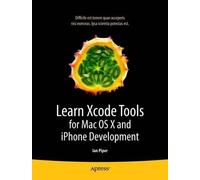 Ian Piper Learn Xcode Tools for Mac OS X and iPhone Development (Tascabile)