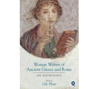 Ian Plant Women Writers of Ancient Greece and Rome (Copertina rigida)