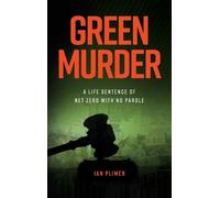 Ian Plimer Green Murder (Copertina rigida)