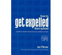 Ian Plimer How to Get Expelled from School (Tascabile)