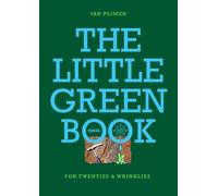 THE LITTLE GREEN BOOK - For Twenties and Wrinkles by Plimer, Ian