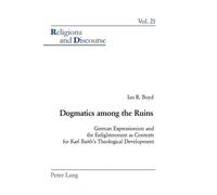 Ian R. Boyd Dogmatics Among the Ruins (Tascabile) Religions and Discourse