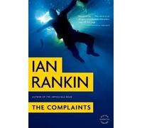 Ian Rankin The Complaints (Tascabile)