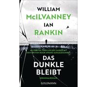 Ian Rankin William McIlvanney Conny Lösch Das Dunkle bleibt (Tascabile)
