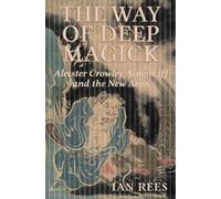 Ian Rees The Way of Deep Magick (Tascabile)