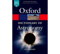 Ian Ridpath A Dictionary of Astronomy (Tascabile) Oxford Quick Reference