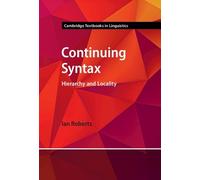 Ian Roberts Continuing Syntax (Copertina rigida)