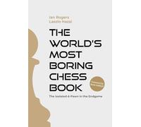 The World's Most Boring Chess Book: The Isolated D-Pawn in the Endgame