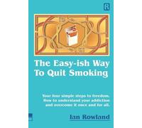 Ian Rowland The Easy-ish Way To Quit Smoking (Tascabile)