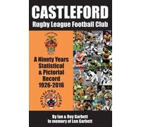 Ian & Roy Garbett Castleford Rugby League Football Club (Tascabile)