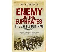 Ian Rutledge Enemy on the Euphrates (Tascabile)