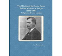 Ian Ruxton (ed. The Diaries of Sir Ernest Satow, British Minister in (Tascabile)