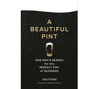 Ian Ryan A Beautiful Pint (Copertina rigida)