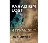 Ian S. Lustick Paradigm Lost (Tascabile)