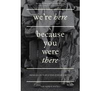 Ian Sanjay Patel We're Here Because You Were There (Tascabile)