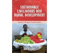 Ian Scoones Sustainable Livelihoods and Rural Development (Tascabile)