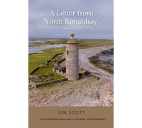 Ian Scott A Letter from North Ronaldsay (Tascabile) Letter from North Ronaldsay