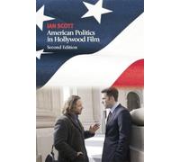 Ian Scott American Politics in Hollywood Film (Tascabile)