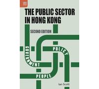 Ian Scott The Public Sector in Hong Kong, Second Edition (Tascabile)