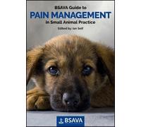 Ian Self BSAVA Guide to Pain Management in Small Animal Practice (Tascabile)