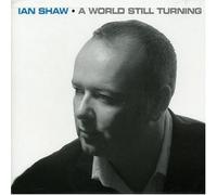 Ian Shaw - A World Still Turning
