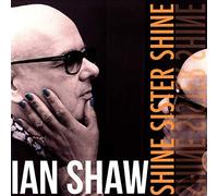 Ian Shaw Shine Sister Shine (Vinyl LP) 12" Album