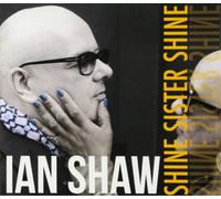 Ian Shaw Shine Sister Shine Album