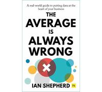 Ian Shepherd The Average is Always Wrong (Tascabile)