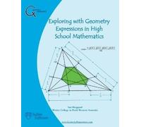 Ian Sheppard Exploring with Geometry Expressions in High School Math (Tascabile)