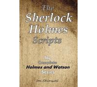 Ian Shimwell The Sherlock Holmes Scripts (Tascabile) Holmes and Watson