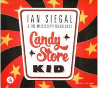 Ian Siegal & The Mississippi Mudbloods Candy Store Kid (CD) Album
