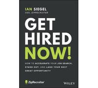 Ian Siegel Get Hired Now (Copertina rigida)