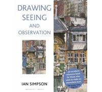 Ian Simpson Drawing, Seeing and Observation (Tascabile)